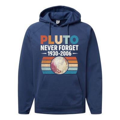 Funny Retro Space Science Never Forget Pluto Gift Performance Fleece Hoodie