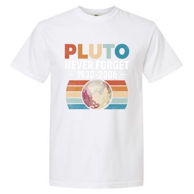 Funny Retro Space Science Never Forget Pluto Gift Garment-Dyed Heavyweight T-Shirt