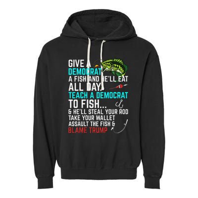 Funny Republican Saying Teach a Democrat Fish Conservative Garment-Dyed Fleece Hoodie