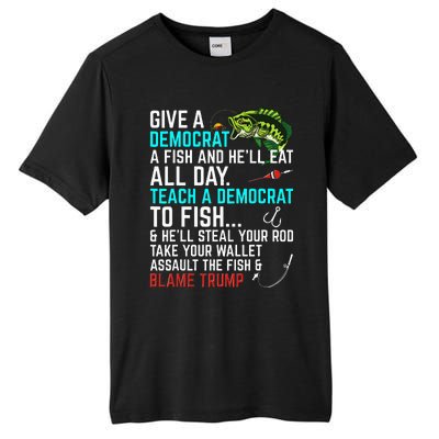 Funny Republican Saying Teach a Democrat Fish Conservative Tall Fusion ChromaSoft Performance T-Shirt