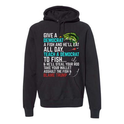 Funny Republican Saying Teach a Democrat Fish Conservative Premium Hoodie