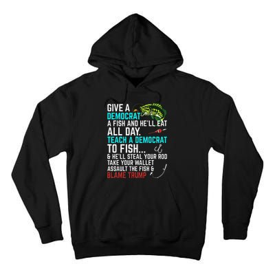 Funny Republican Saying Teach a Democrat Fish Conservative Tall Hoodie