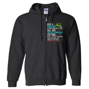 Funny Republican Saying Teach a Democrat Fish Conservative Full Zip Hoodie