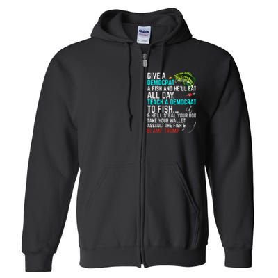 Funny Republican Saying Teach a Democrat Fish Conservative Full Zip Hoodie