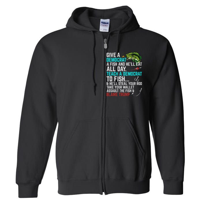 Funny Republican Saying Teach a Democrat Fish Conservative Full Zip Hoodie