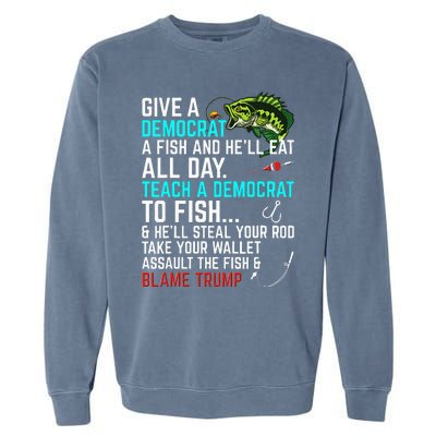 Funny Republican Saying Teach a Democrat Fish Conservative Garment-Dyed Sweatshirt