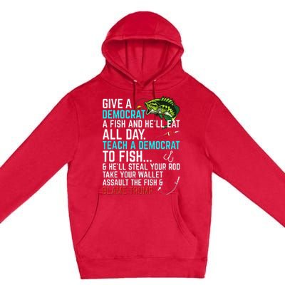 Funny Republican Saying Teach a Democrat Fish Conservative Premium Pullover Hoodie