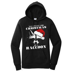 Funny Raccoon Santa All I want for Christmas is a Raccoon Women's Pullover Hoodie