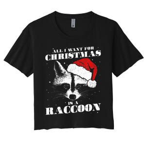 Funny Raccoon Santa All I want for Christmas is a Raccoon Women's Crop Top Tee