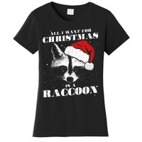 Funny Raccoon Santa All I want for Christmas is a Raccoon Women's T-Shirt