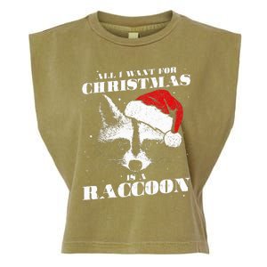 Funny Raccoon Santa All I want for Christmas is a Raccoon Garment-Dyed Women's Muscle Tee