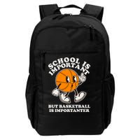 Funny Retro School Is Important But Basketball Is Importanter Backpack