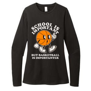 Funny Retro School Is Important But Basketball Is Importanter Womens CVC Long Sleeve Shirt