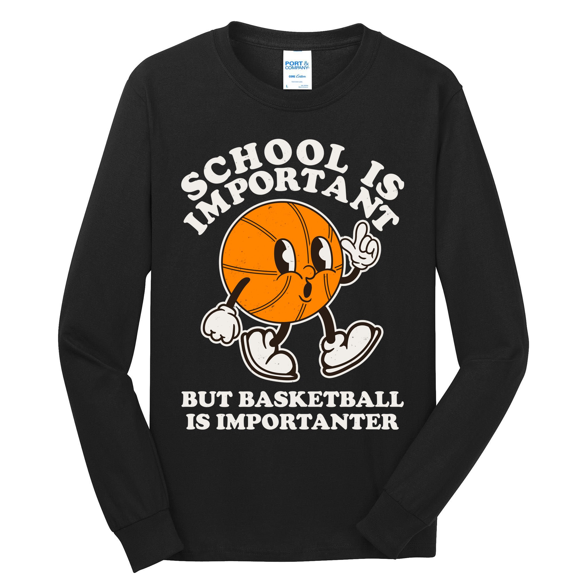 Funny Retro School Is Important But Basketball Is Importanter Tall Long Sleeve T-Shirt