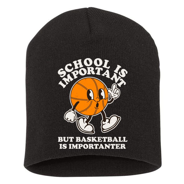 Funny Retro School Is Important But Basketball Is Importanter Short Acrylic Beanie