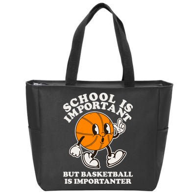 Funny Retro School Is Important But Basketball Is Importanter Zip Tote Bag