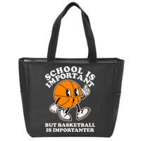 Funny Retro School Is Important But Basketball Is Importanter Zip Tote Bag