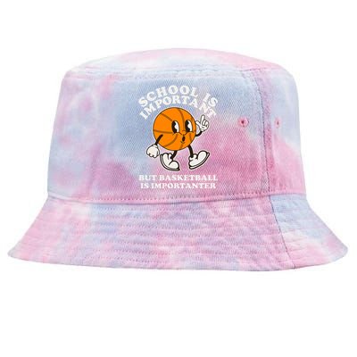 Funny Retro School Is Important But Basketball Is Importanter Tie-Dyed Bucket Hat