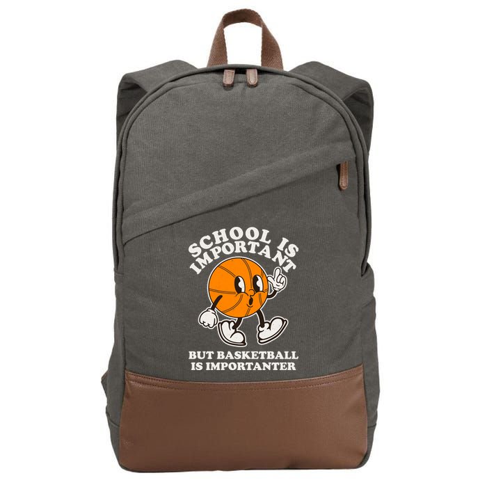 Funny Retro School Is Important But Basketball Is Importanter Cotton Canvas Backpack