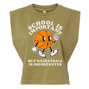 Funny Retro School Is Important But Basketball Is Importanter Garment-Dyed Women's Muscle Tee