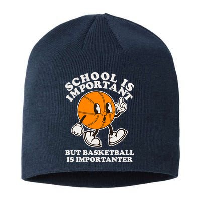 Funny Retro School Is Important But Basketball Is Importanter Sustainable Beanie