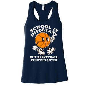 Funny Retro School Is Important But Basketball Is Importanter Women's Racerback Tank