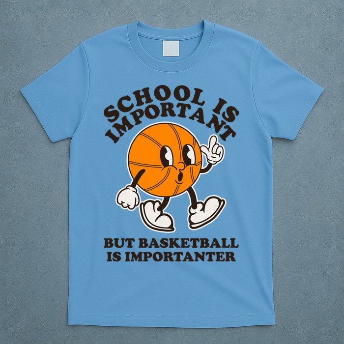 Funny Retro School Is Important But Basketball Is Importanter T-Shirt