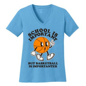 Funny Retro School Is Important But Basketball Is Importanter Women's V-Neck T-Shirt