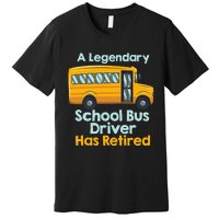 Funny Retired School Bus Driver - School Bus Retirement Premium T-Shirt