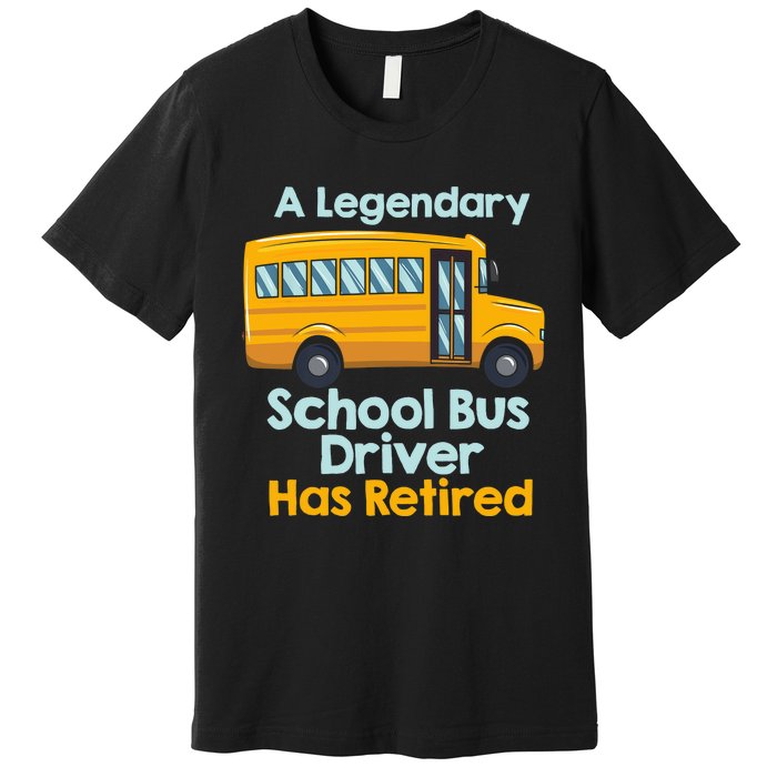 Funny Retired School Bus Driver - School Bus Retirement Premium T-Shirt