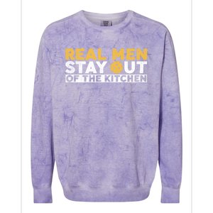 Funny Real Stay Out Of Kitchen Traditional Quote Gift Colorblast Crewneck Sweatshirt