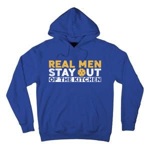 Funny Real Stay Out Of Kitchen Traditional Quote Gift Tall Hoodie