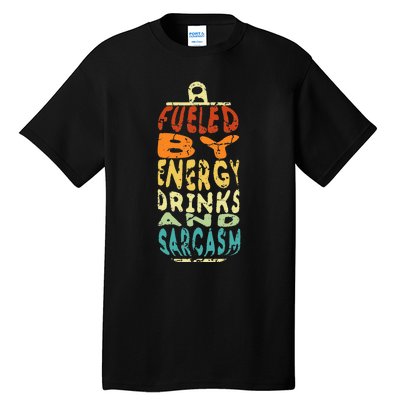 Funny Retro Sarcastic Energy Drink Caffeine Lover Tall T-Shirt