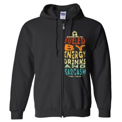 Funny Retro Sarcastic Energy Drink Caffeine Lover Full Zip Hoodie