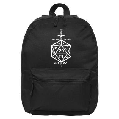Fantasy RPG Swords Don't Kill People Dungeon Game Masters Do 16 in Basic Backpack