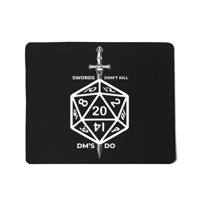 Fantasy RPG Swords Don't Kill People Dungeon Game Masters Do Mousepad