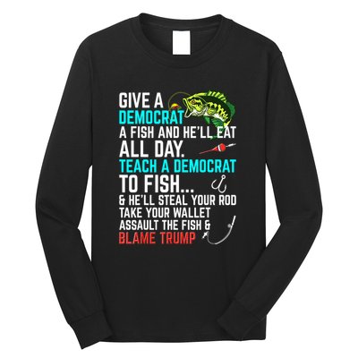 Funny Republican Saying Teach A Democrat Fish Conservative Gift Long Sleeve Shirt