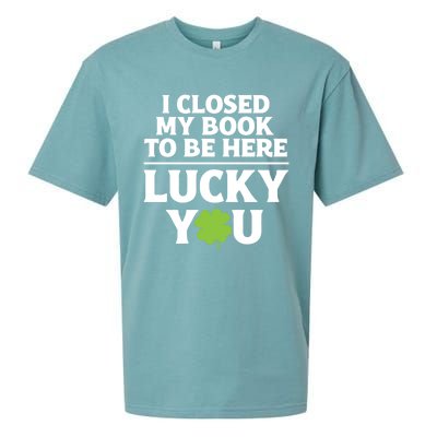 Funny Reading St Saint Patricks Day I Closed My Book Gift Sueded Cloud Jersey T-Shirt