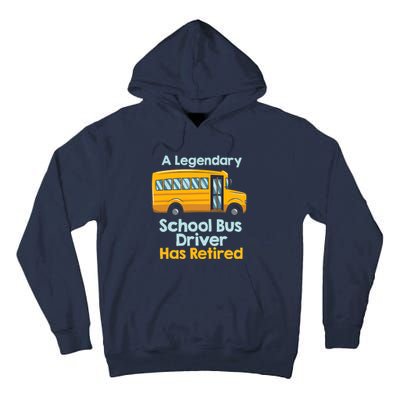 Funny Retired School Bus Driver - School Bus Retirement Tall Hoodie