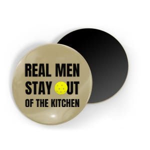 Funny Real Stay Out Of The Kitchen Pickleball Magnet