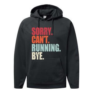 Funny Running Sorry Can't Running Bye Running Performance Fleece Hoodie