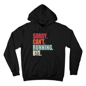 Funny Running Sorry Can't Running Bye Running Hoodie