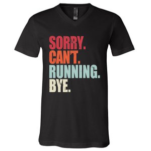 Funny Running Sorry Can't Running Bye Running V-Neck T-Shirt