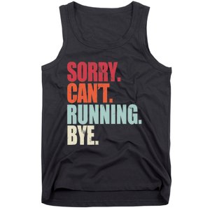 Funny Running Sorry Can't Running Bye Running Tank Top