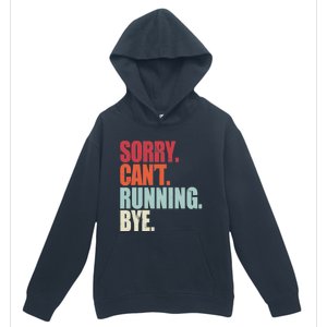 Funny Running Sorry Can't Running Bye Running Urban Pullover Hoodie