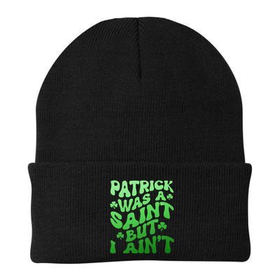 Funny Retro St Patricks Day Patrick Was A Saint But I Aint Beanie
