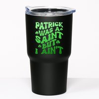 Funny Retro St Patricks Day Patrick Was A Saint But I Aint Tumbler
