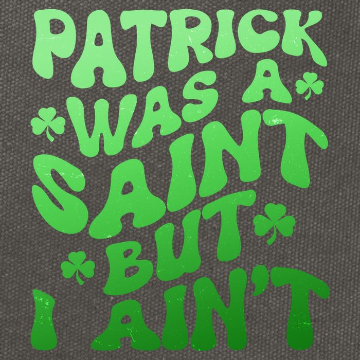 Funny Retro St Patricks Day Patrick Was A Saint But I Aint Cotton Canvas Backpack