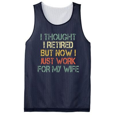 Funny Retirement Thought I Retired Now Work For My Wife Mesh Reversible Basketball Jersey Tank