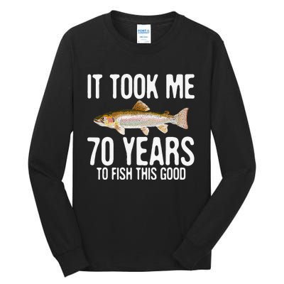 Funny Rainbow Trout Fishing 70th Birthday 70 Years To Fish Tall Long Sleeve T-Shirt